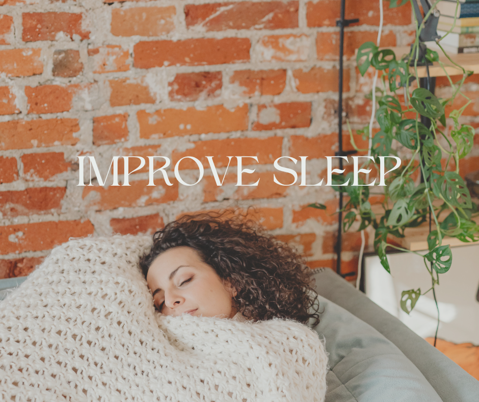 Improves Sleep